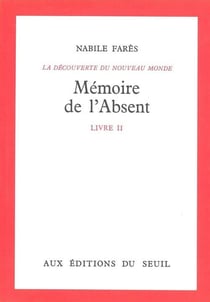 Memoire de l'absent, decouverte du monde