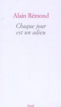 Chaque jour est un adieu