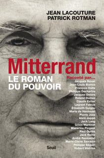 Mitterrand raconté par... le roman du pouvoir