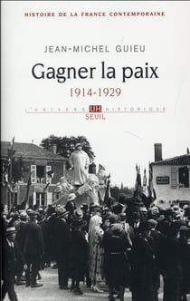 Gagner la paix - 1914-1929