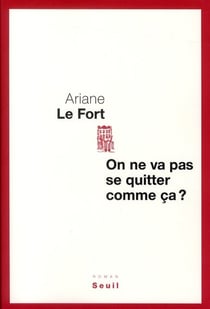 On ne va pas se quitter comme ça ?