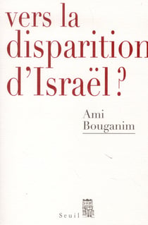 Vers la disparition d'Israël ?