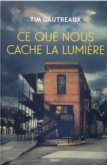 Ce que nous cache la lumière