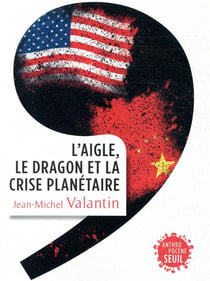 L'aigle, le dragon et la crise planétaire