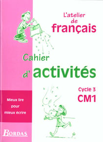 Atelier de francais cycle 3 cm1 cahier activites