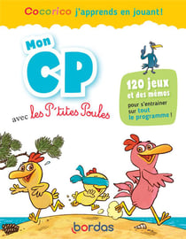 Cocorico j'apprends en jouant ! : Mon CP avec les P'tites Poules