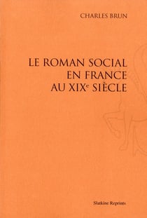 Le roman social en france au xix siècle