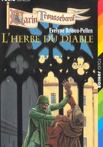 Garin Trousseboeuf Tome 6 : l'herbe du diable