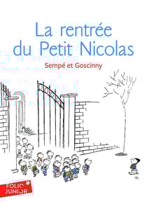 Le petit Nicolas : les histoires inédites - la rentrée du Petit Nicolas