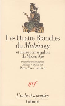 Les Quatre Branches du "Mabinogi" et autres contes gallois du Moyen Âge