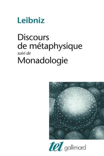 Discours de métaphysique - monadologie