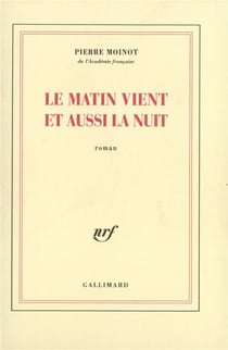 Le Matin vient et aussi la nuit