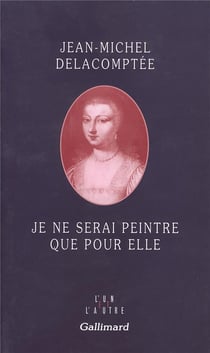 Je ne serai peintre que pour elle