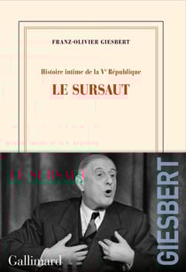 Histoire intime de la Ve République Tome 1 : le sursaut