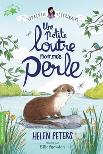 Jasmine, l'apprentie vétérinaire Tome 6 : une petite loutre nommée perle