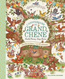 Promenons-nous dans les bois : L'anniversaire du grand chêne