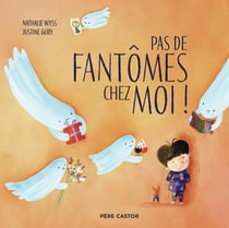 Pas de fantômes chez moi !
