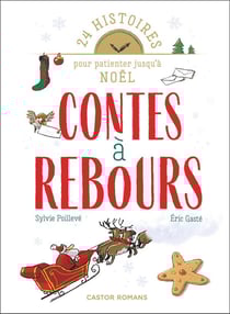 Contes à rebours : 24 histoires pour patienter jusqu'à Noël