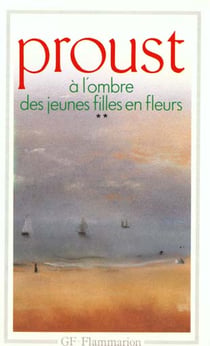 À la recherche du temps perdu Tome 2 : Littérature et civilisation Tome 2 : A l'ombre des jeunes filles en fleurs