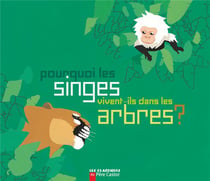 Pourquoi Les Singes Vivent-Ils Dans Les Arbres