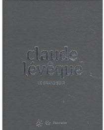 Claude Lévêque - le grand soir