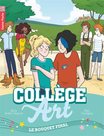 Collège art t.6 -  le bouquet final
