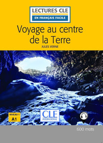 Voyage au centre de la Terre, d'après Jules Verne - niveau 1 A1