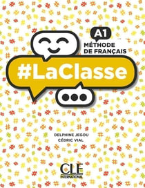 #LaClasse : FLE - méthode de français - A1 (édition 2019)
