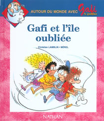 Gafi et l'ile oubliee n16 serie 2 cp/ce1