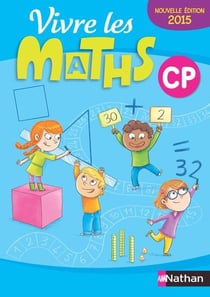 Vivre les maths cp - fich. eleve - 2015