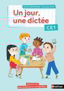 Cahier de dictées - CE1 - un jour, une dictée (édition 2020)