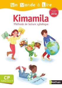 Un monde à lire - série blanche : Kimamila - cahier livre 2 - CP (édition 2019)