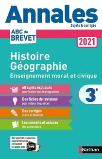 Annales ABC du brevet - sujets & corrigés : histoire-géographie, enseignement moral et civique - 3e (édition 2021)