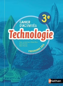 Technologie - 3e - cahier d'activités - programme 2016