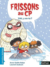 Frissons au CP : yéti, y es-tu ?