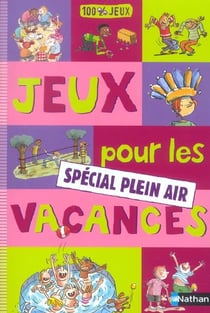 Jeux pour les vacances - special plein air