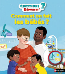 Questions réponses 5+ : comment on fait les bébés ?