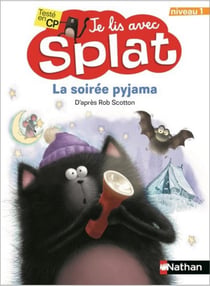 Je lis avec Splat : la soirée pyjama : niveau 1
