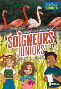 Soigneurs juniors Tome 12 : Au paradis des oiseaux