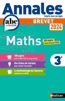 Annales ABC du brevet - Sujets non corrigés : mathématiques - 3e (édition 2024)