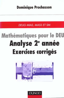 Mathematiques pour le deug - analyse 2e annee - exercices corriges
