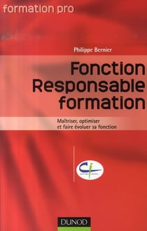 Fonction responsable formation - maîtriser, optimiser et faire évoluer sa fonction