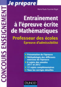 Je prépare - entraînement à l'épreuve écrite de mathématiques - professeur des écoles - épreuve d'admissibilité