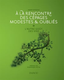 À la rencontre des cépages modestes et oubliés - l'autre goût des vins