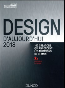 Design d'aujourd'hui 2018 - 140 créations qui font avancer le design