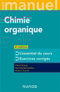 Mini manuel : chimie organique - cours + exercices (4e édition)