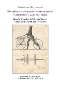 Propriétés et économies entre matériel et immatériel XVIe-XXIe siècle