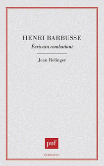 Henri Barbusse, écrivain combattant