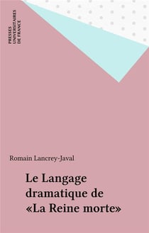 Le langage dramatique de la reine morte