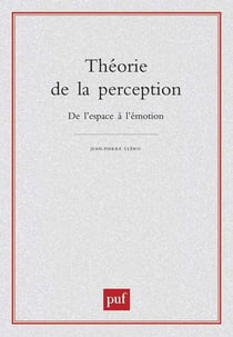 Théorie de la perception - de l'espace à l'émotion